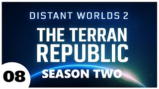 Distant Worlds 2 | Terran Republic – Echoes of Earth | Season 2 | Episode 8