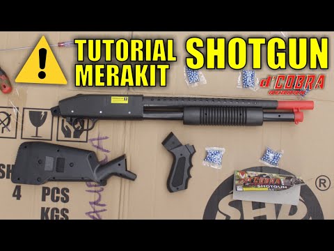 Bagaimana merakit mainan Shotgun d'COBRA REBORN - Tutorial merakit Mainan Pabrikan Indonesia 🇮🇩