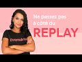 Replay  event tech explique