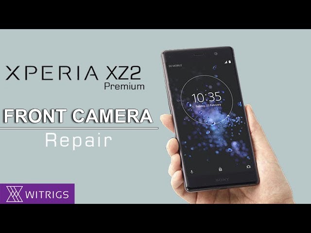 Sony Xperia XZ2 Premium - Reparación de cámara frontal