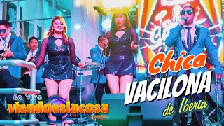 VIDEO: CHICA VACILONA (en VIVO)