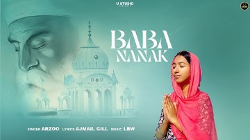 BABA NANAK || ARZOO || NEW SONG 2023 || OFFICIAL VIDEO