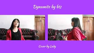 Dynamite by BTS cover by Lady (read description)