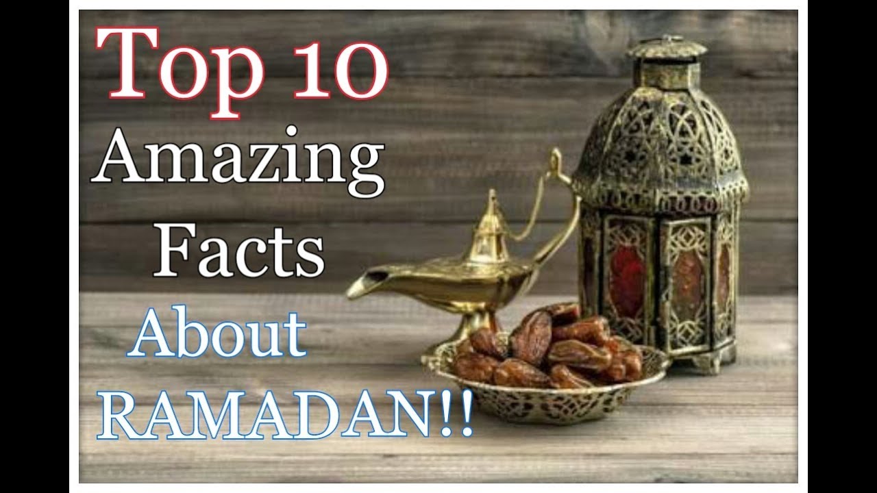 Top 10 Amazing Facts About Ramadan !!