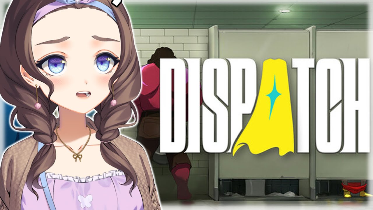 First Time Playing DISPATCH 👀 【Vtuber】