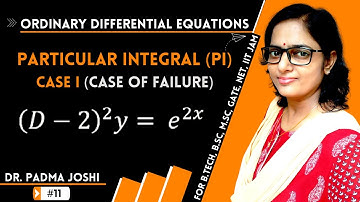 Rules for finding particular integral case 1 in differential equations | case of failure | ODE #3