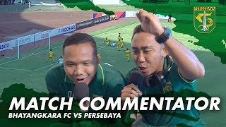 Bung Rendi dan Bung Ofan Rusuh! | Match Commentator | Bhayangkara FC vs Persebaya