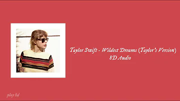 Taylor Swift - Wildest Dreams (Taylor's Version) | 8D Audio