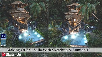 Making Of Bali Villa With SKetchup & Lumion Full Tutorial