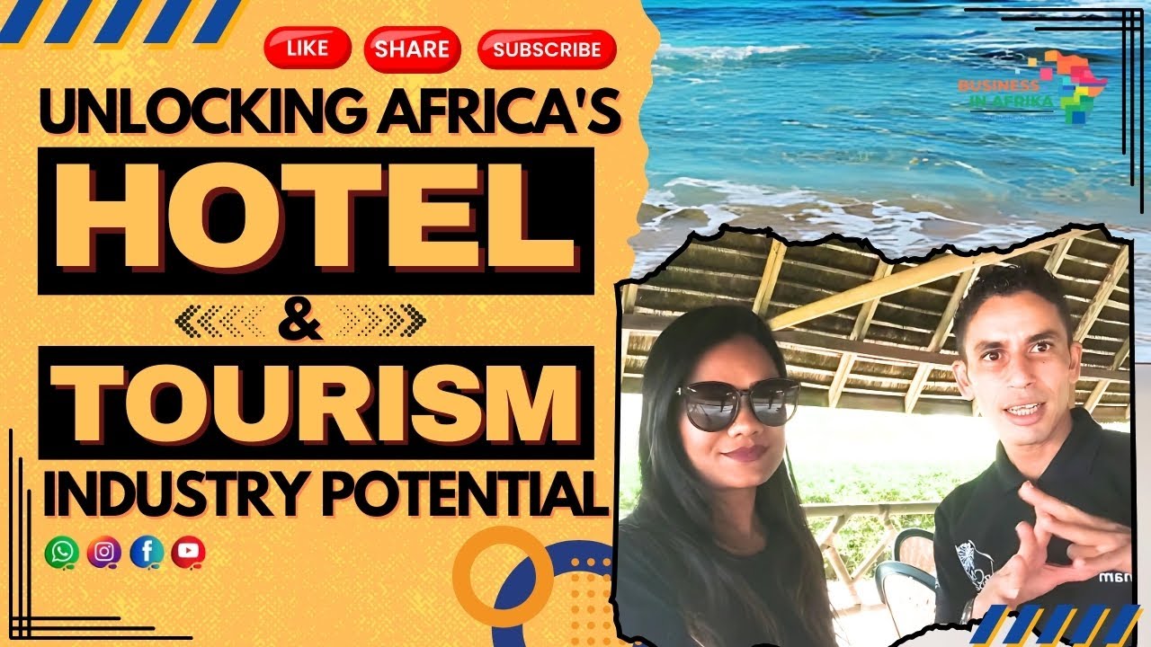 Still from UNLOCKING AFRICA'S HOTEL & TOURISM INDUSTRY POTENTIAL #businessinafrika #hotelindustry #tourism