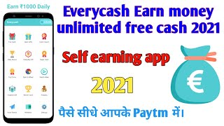 Everycash Earn money unlimited free cash 2021 screenshot 1