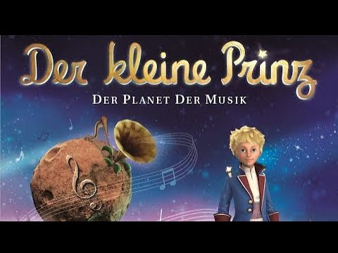 Der Kleine Prinz - Der Planet der Musik 