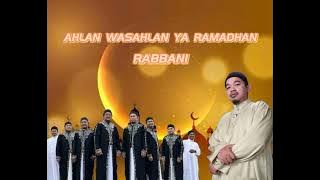 AHLAN WASAHLAN YA RAMADHAN~RABBANI