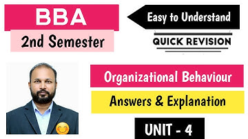 Organizational Behaviour Unit 4 Quick Revision 2025 BBA II Semester 2nd Sem OB Imp Gunshot Damsure