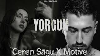 Ceren Sagu X Motive - Yorgun (Prod. Vibe Lyricals) Resimi