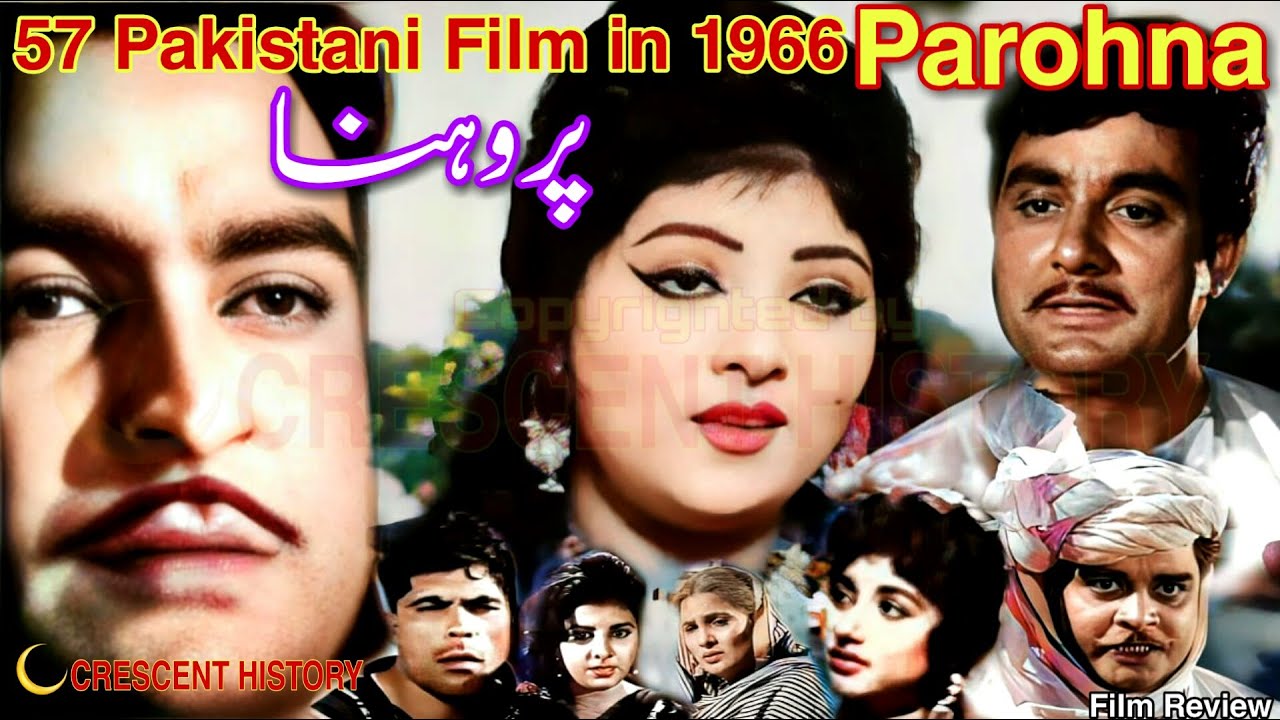 Parohna | Parohna 1966 | Prohna | Prohna 1966 | Urdu/Hindi | Pakistani Films | CRESCENT HISTORY