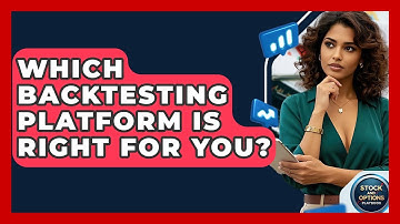 Which Backtesting Platform Is Right For You? - Stock and Options Playbook