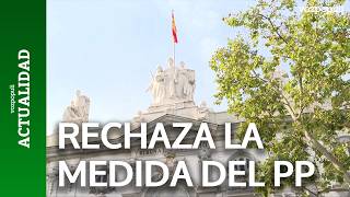 Supreme Court rejects the measure requested by the PP regarding the failure of ministers to appea...