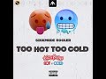 Too hot  too cold amo mashup