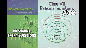 NCERT Class 7 Chapter 9 Rational Numbers RD Sharma Extra Questions || Part-12
