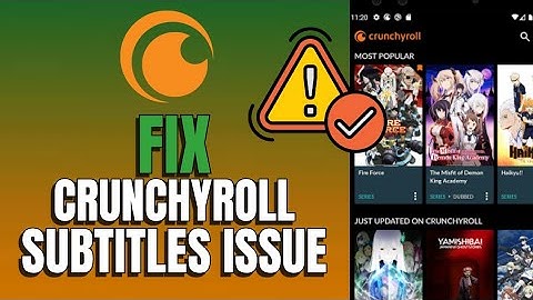 How to Fix Subtitles on Crunchyroll 2025?