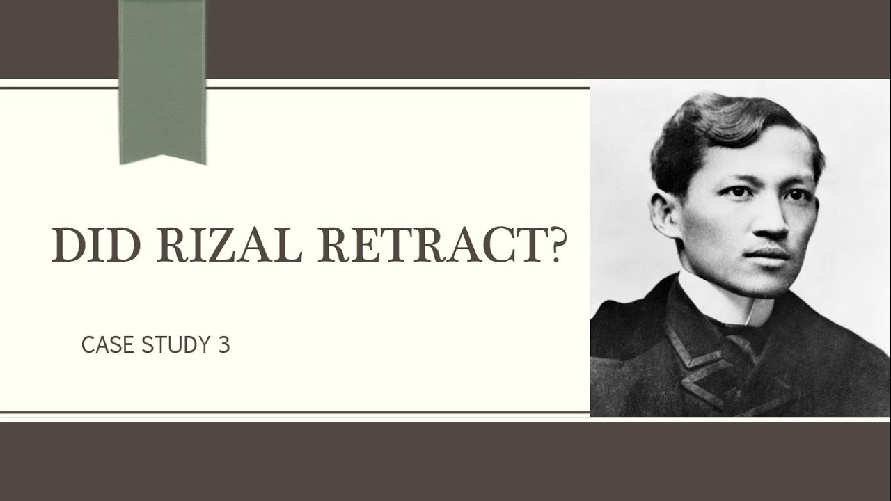 case study 3 did rizal retract prezi