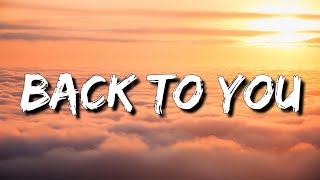 Lost Frequencies, Elley Duhé, X Ambassadors - Back To You (Lyrics) [4k]