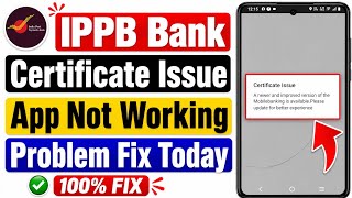 IPPB Certificate Issue || Certificate Issue: A newer and improved version of the mobile IPPB is a...