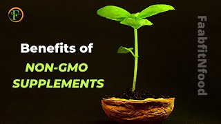 Benefits of Non GMO supplements |  Healthy choice for all 👍 FaabfitNfood