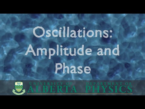 PHYS 130 Oscillations: Amplitude and Phase