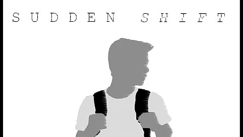 Sudden Shift
