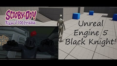 Scooby-Doo: Night of 100 Frights remake Update 2!! The Black Knight!
