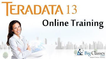 Teradata Training Tutorial - Part 2 - Bigclasses