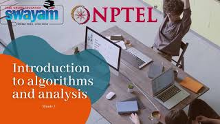 Introduction to algorithms and analysis Week-7