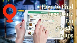 How to Find Bus Route on Google Maps screenshot 5