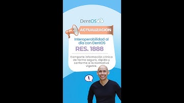 Actualización DentOS🎯 ¿Listo para la Resolución 1888 de 2025? interoperabilidad en tu HC