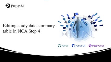 Editing study data summary table in NCA Step 4 | One-min tips for PumasCP