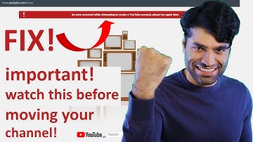 An error occurred while attempting to create a YouTube account - Fix