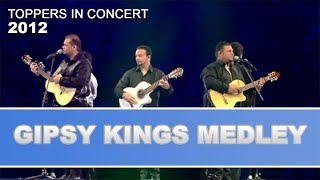 Video thumbnail of "De Toppers - Gipsy Kings Medley 2012 | Toppers In Concert 2012"