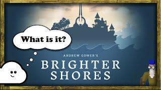 What is Brighter Shores? (from Runescape Creator Andrew Gower)