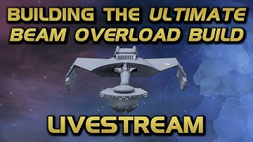 STREAM - Building the Ultimate Beam Overload Build!