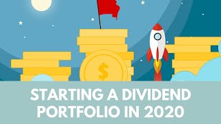 How to start a dividend growth portfolio in 2020
