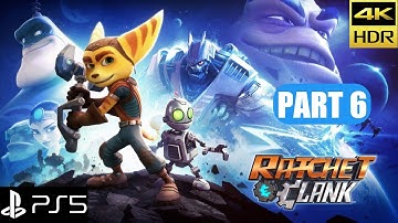 Ratchet And Clank PS5 Walkthrough 4K HDR 60FPS - Part 6 - No Commentary
