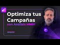 Optimiza tus Campañas con Análisis MMM