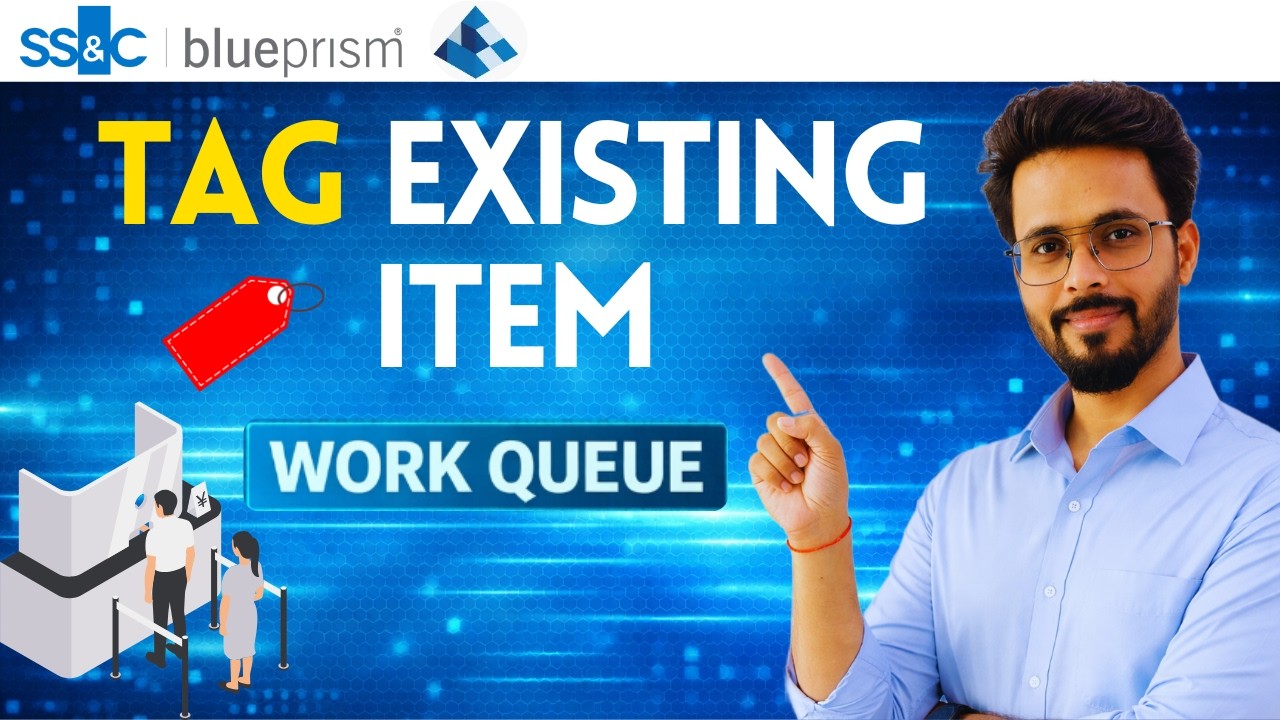 👉 Tag Existing Work Queue Item in Blue Prism | Work Queues VBO ...