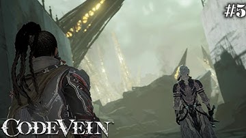 Code Vein Gameplay Part 5 - Memories of Stillshadow