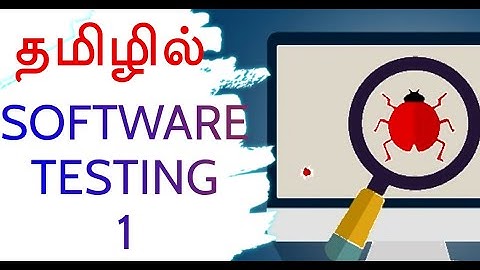 Software Testing in Tamil - What is Testing, Testing Objectives