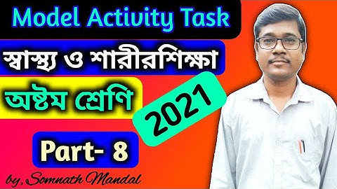 Class 8 Health and Physical Education Model Activity Task Part 8 // Wbbse Model Activity Task 2021