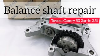 Balance shaft repair Toyota Camry 50. 2.5 2AR. Балансировочный вал Тойота