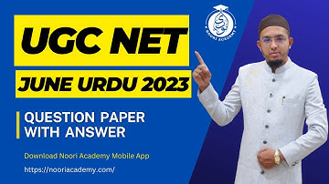 UGC NET-JRF June 2023 Urdu Question Paper with Official Answer Keys || Noori Academy by Noori Sir